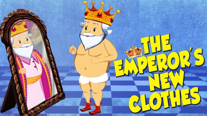 The Emperor’s New Clothes