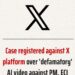 Case registered against X platform over ‘defamatory’ AI video against PM, ECI
